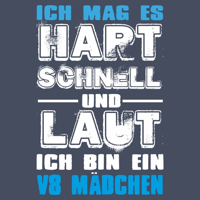 Ich bin ein V8 Mädchen