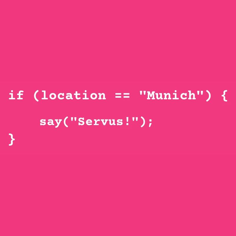 Lustiges München-Programmierer Servus, Bayern