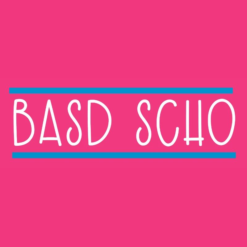 Basd scho Bayern Bavarian