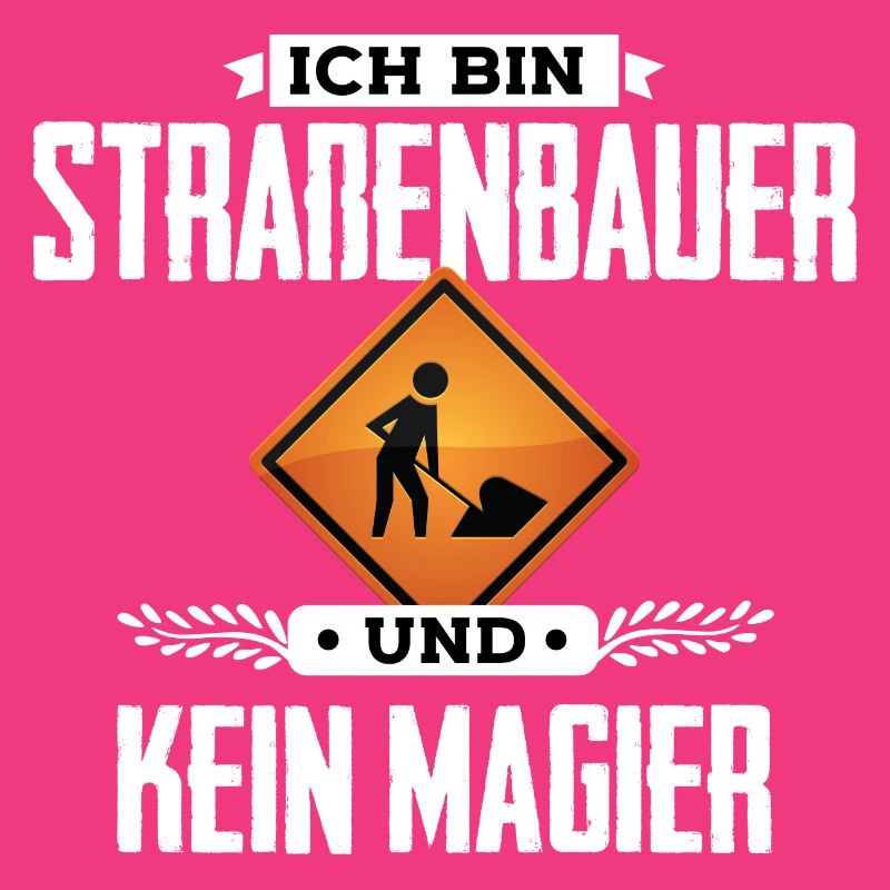Ich bin Straßenbauer