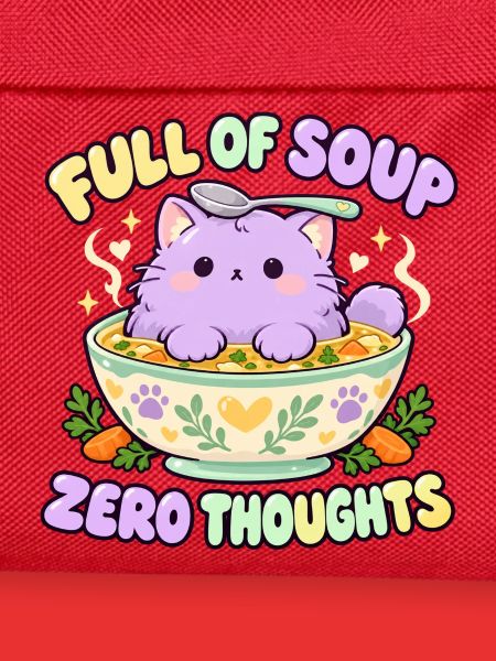 Full of Soup Zero Thoughts