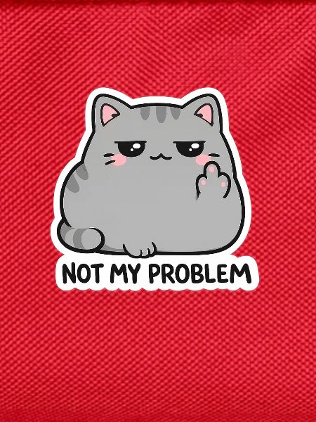 Nicht mein Problem Katzendesign