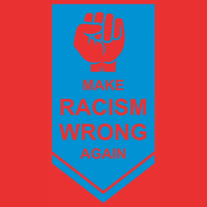 make racism wrong again