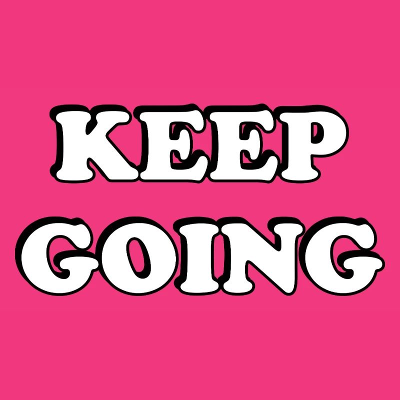 Keep Going Bold Typography