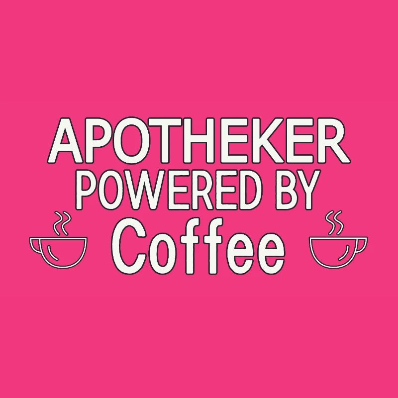 Pharmacist Powered By Coffee