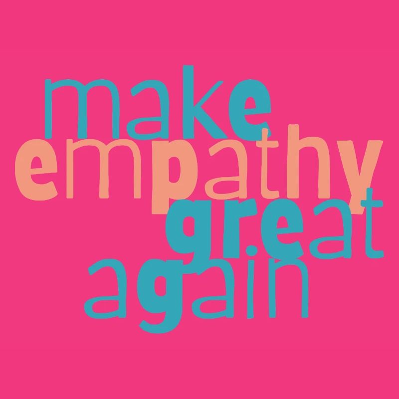 Make Empathy Great Again
