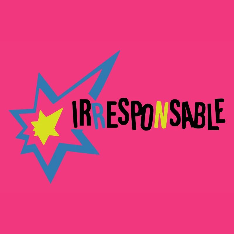 Irresponsable