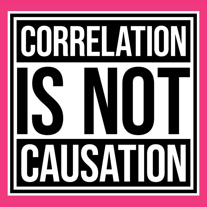 Correlation Is Not Causation Nerd Wissenschaft