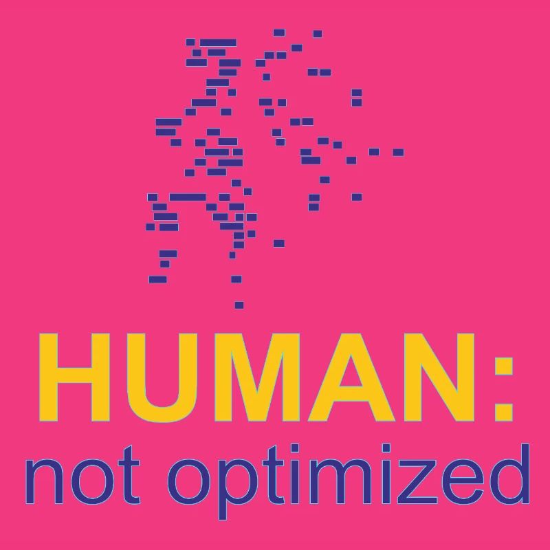 Human: Not Optimized