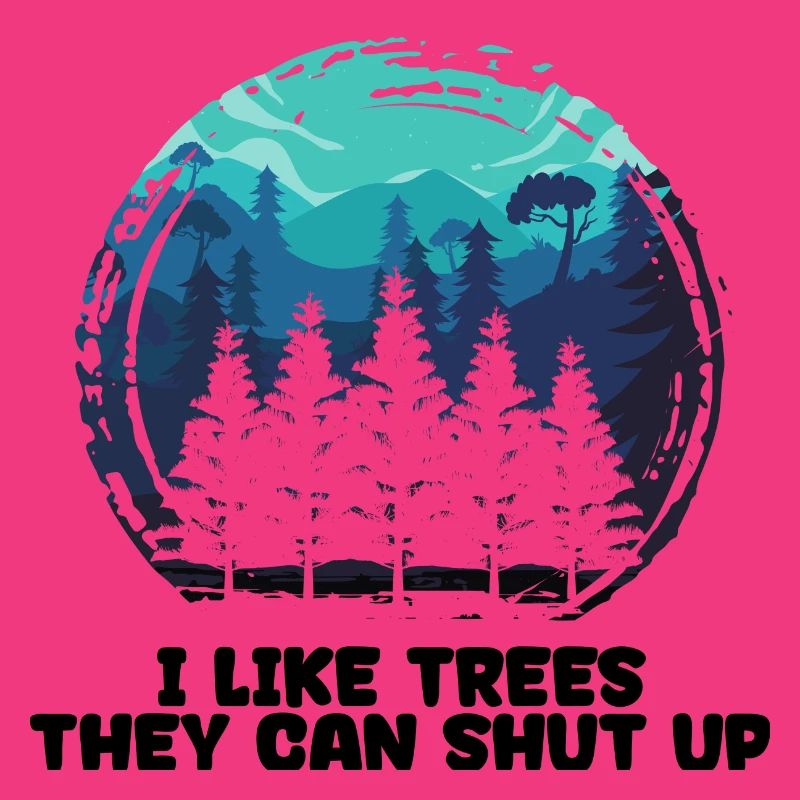 Cool Saying Tree Forestry Lumberjack Forest Work