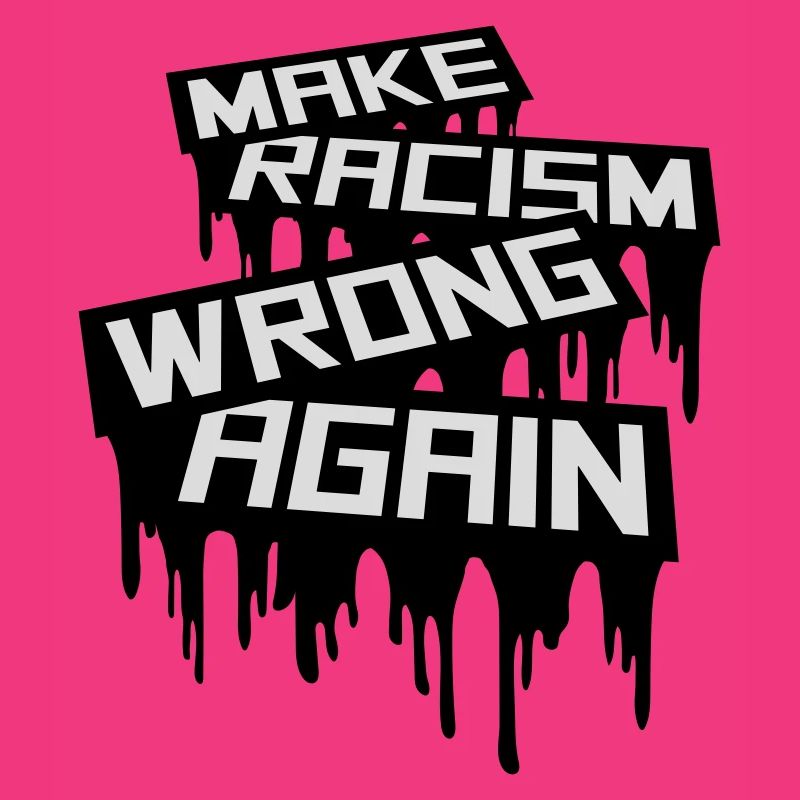 make racism wrong again