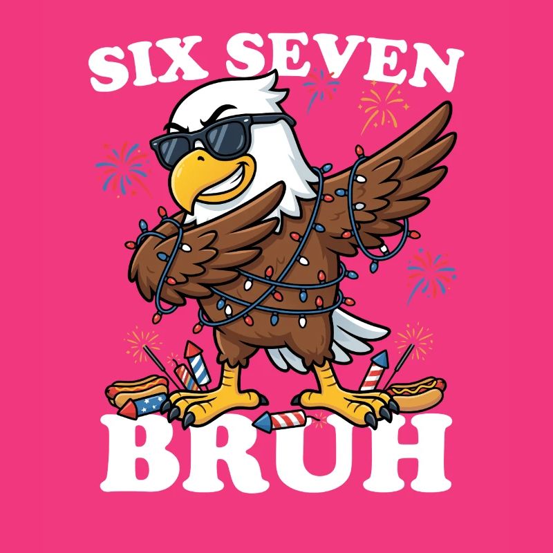 Six Seven Bruh 4. Juli Dabbing Eagle 4. Juli