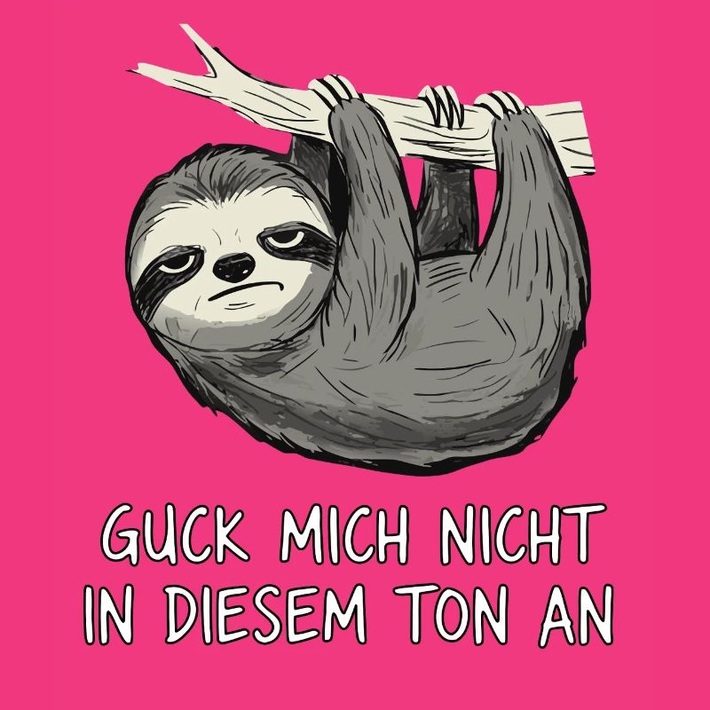 Faultier Spruch Lustig Sarkasmus
