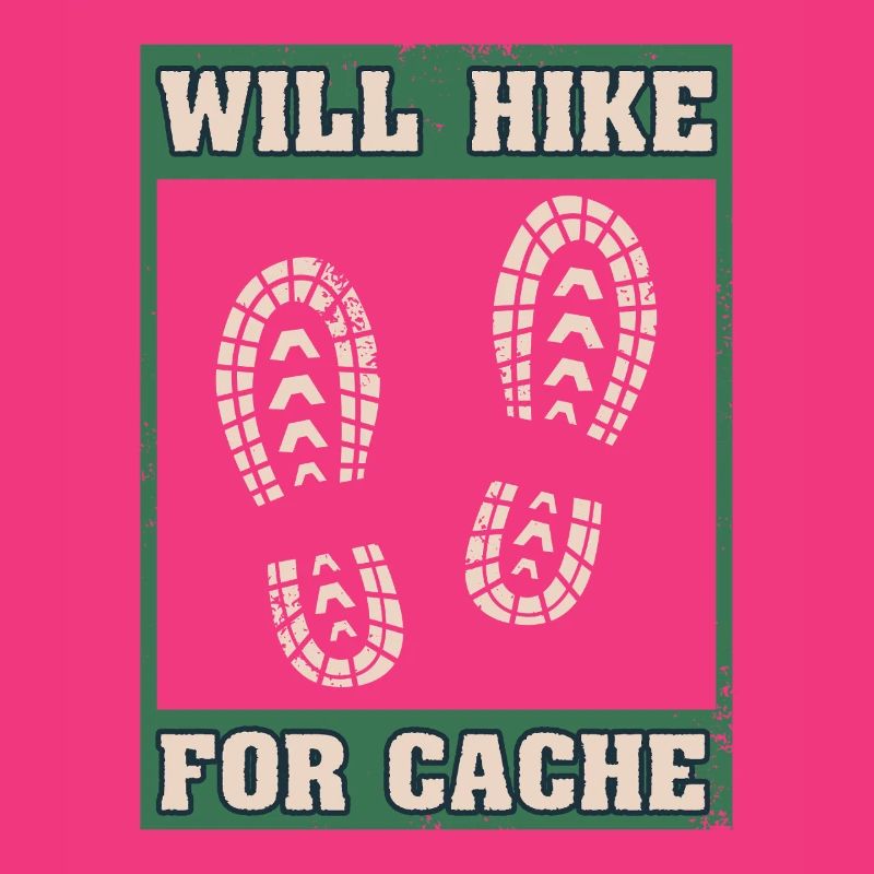 Will Hike For Cache Geocaching Graphic