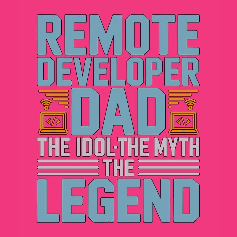 Remote Developer Dad The Idol The Web Developer