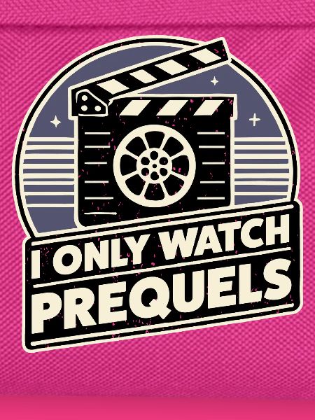 Ich schaue nur Prequels