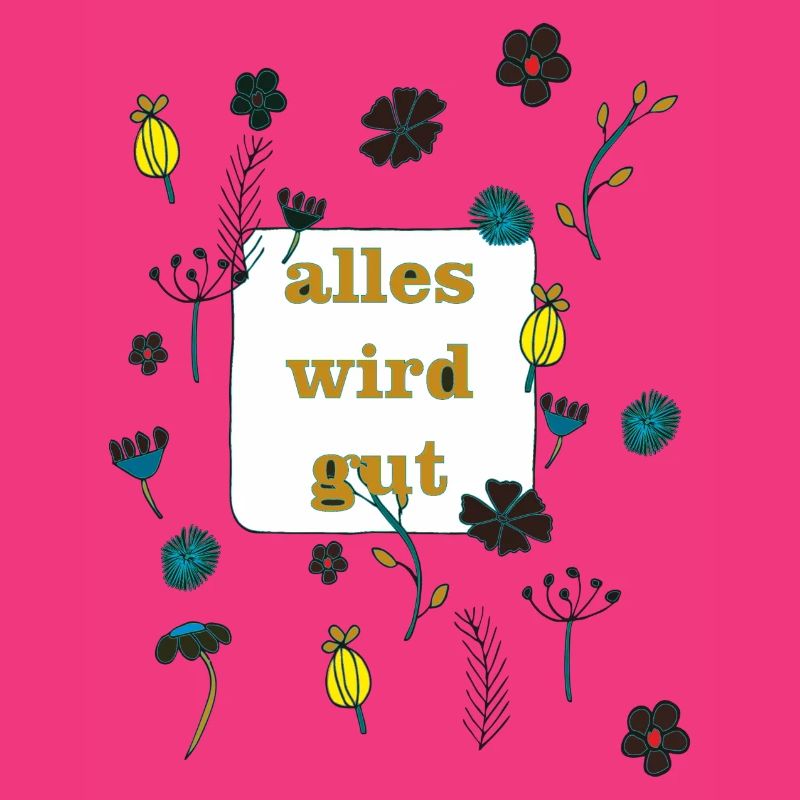 alles wird gut