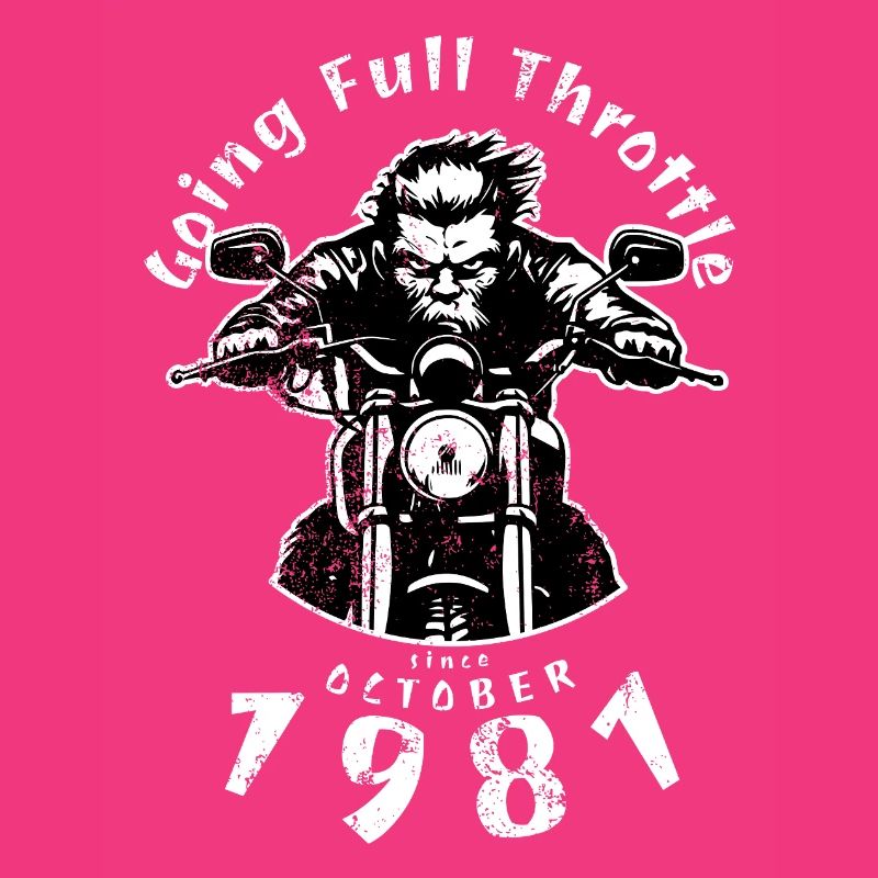 44. Geburtstag Going Full Throttle Since 10/1981