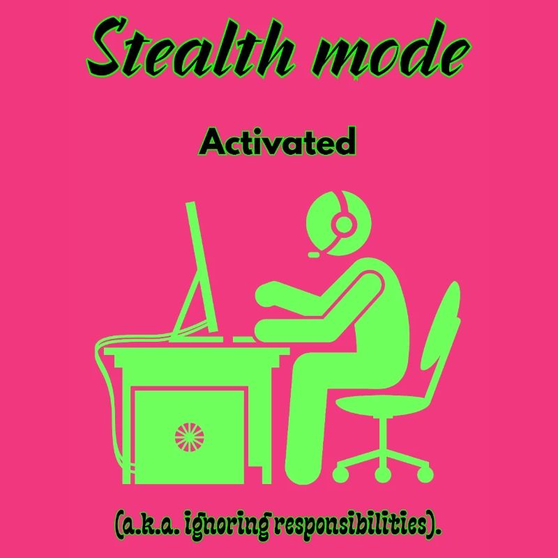 Stealth Mode Active