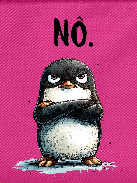 Grummeliger Pinguin Nö Statement Motiv