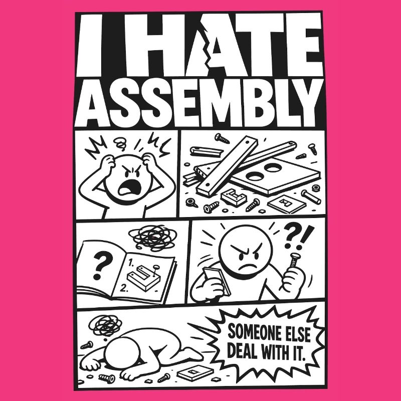 I Hate Assembly Instructions