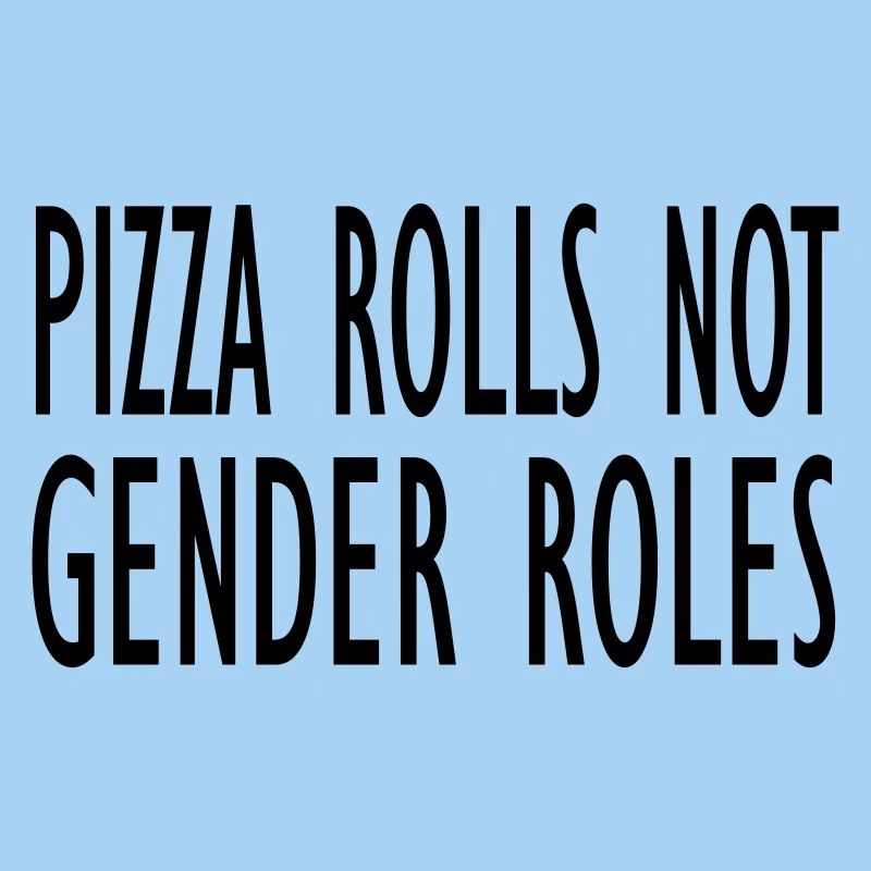 Pizza Rollen nicht Geschlechterrollen
