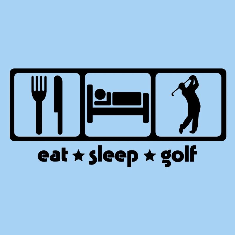 Eat Sleep Golf