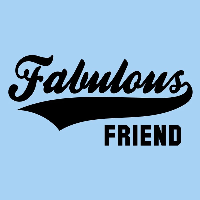Fabulous FRIEND