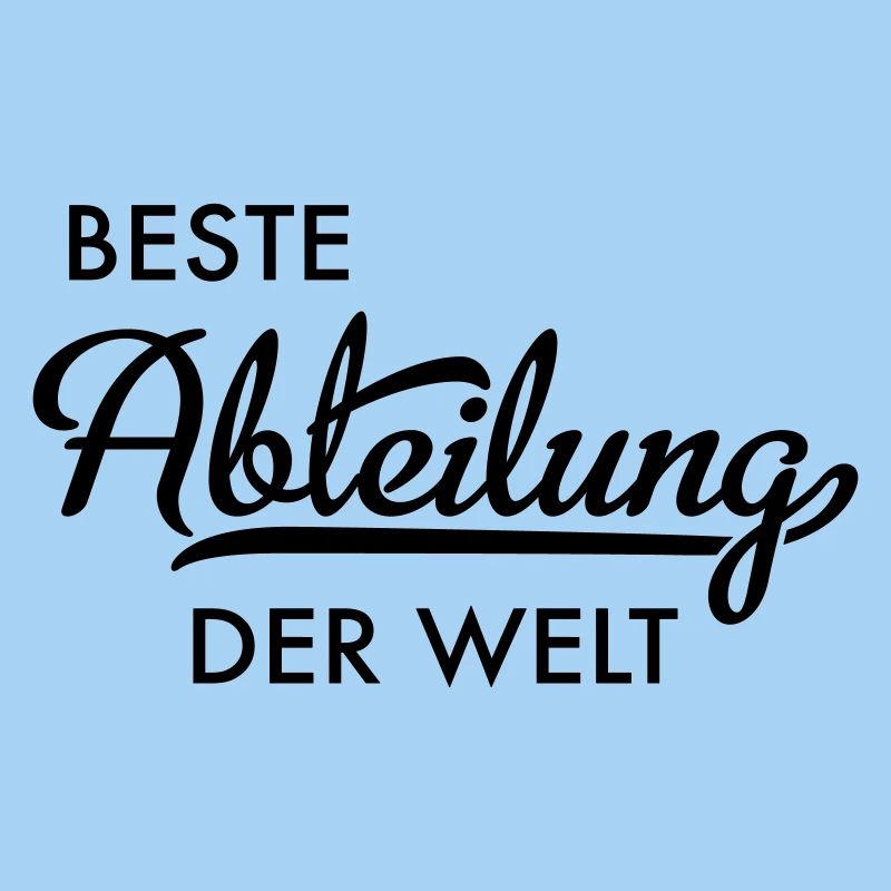 Beste Abteilung der Welt