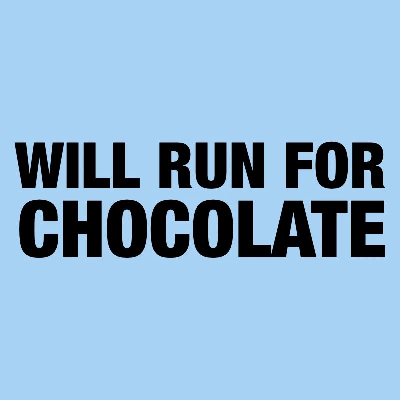 Will Run For Chocolate