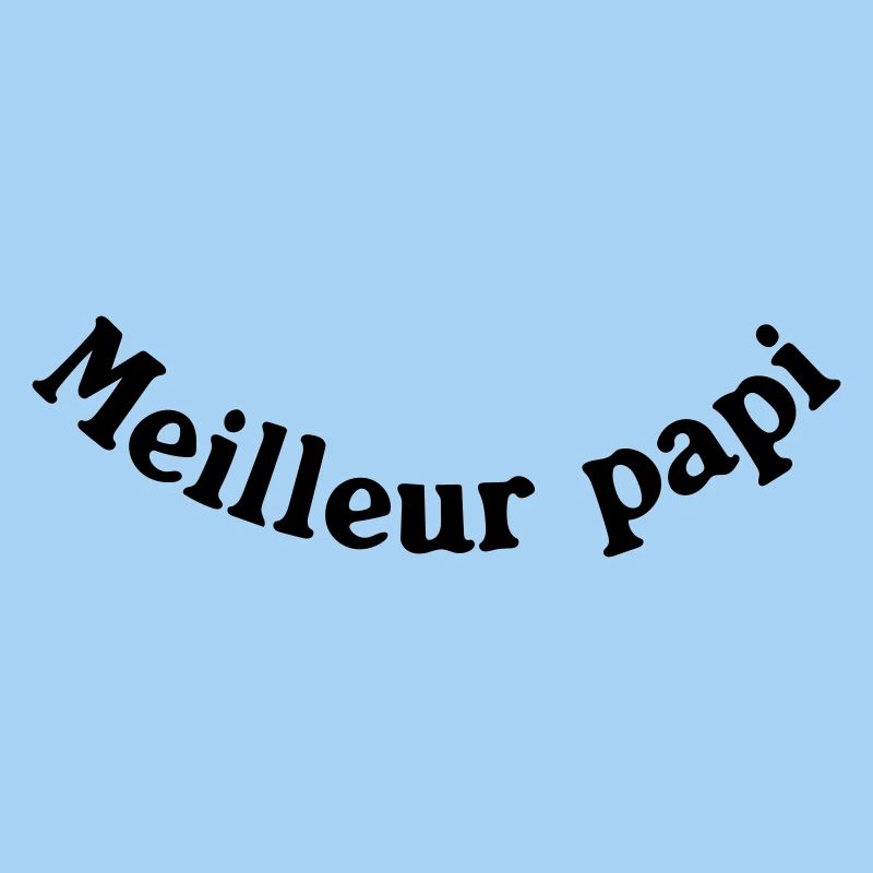 MEILLEUR PAPI