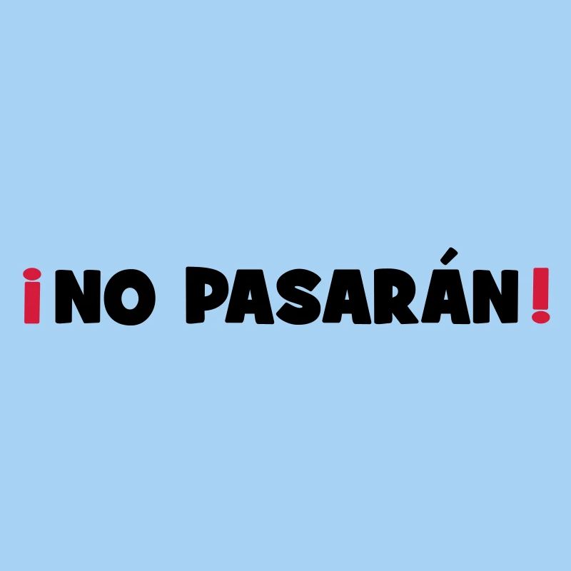 No Pasaran - They shall not pass!