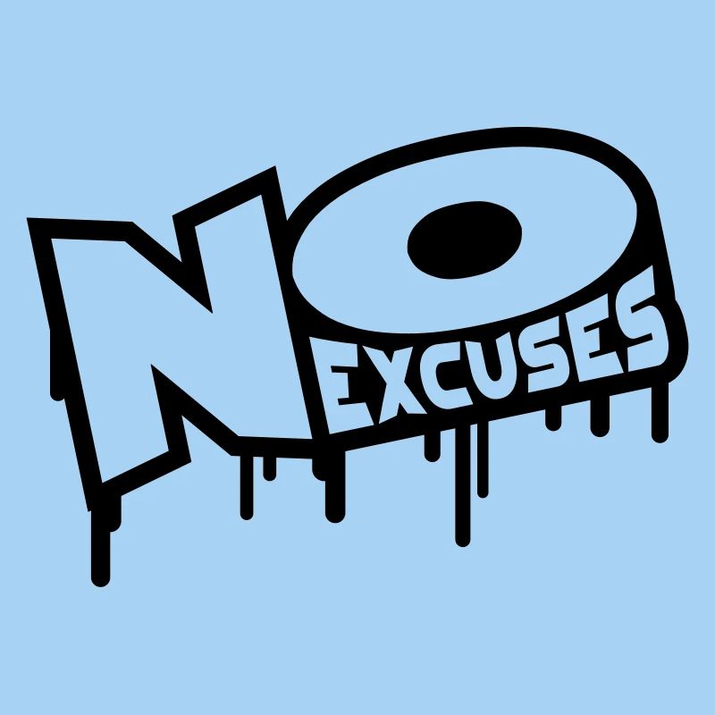 No Excuses