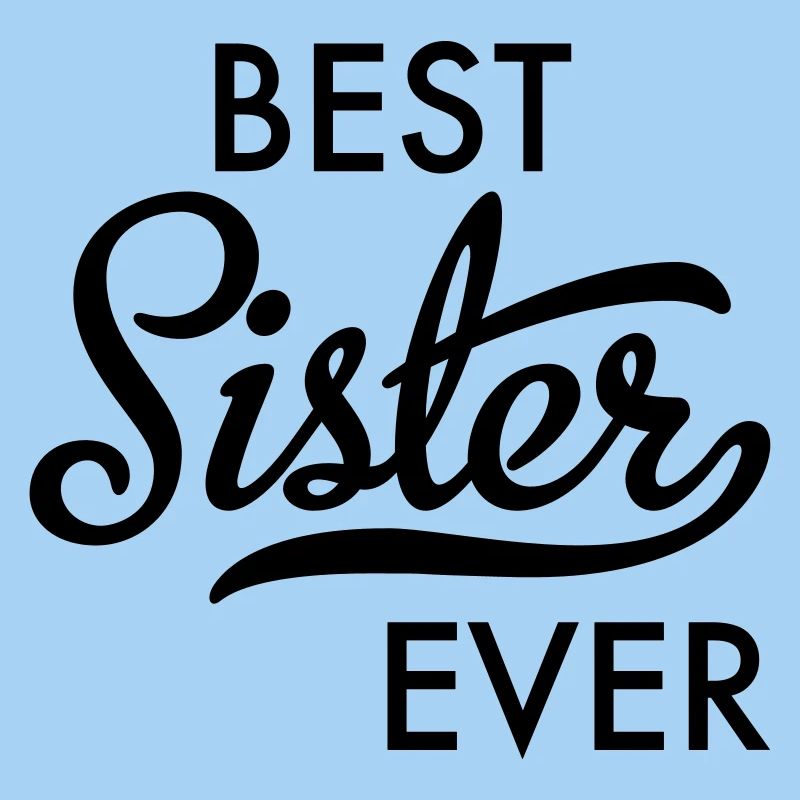 Beste Schwester