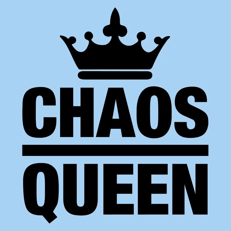 Chaos Queen Chaotin Messy Crown Queen Chaot