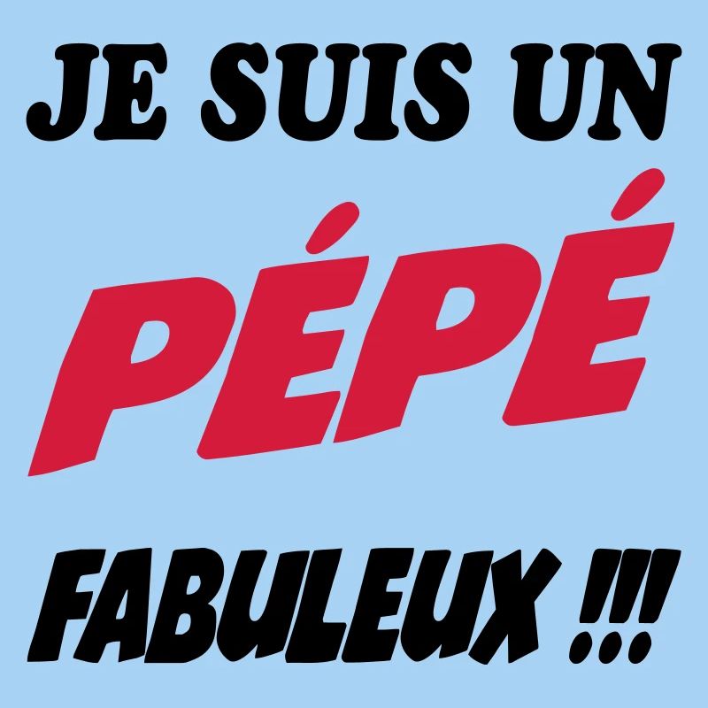 Je suis un Pépé Fabuleux !!!