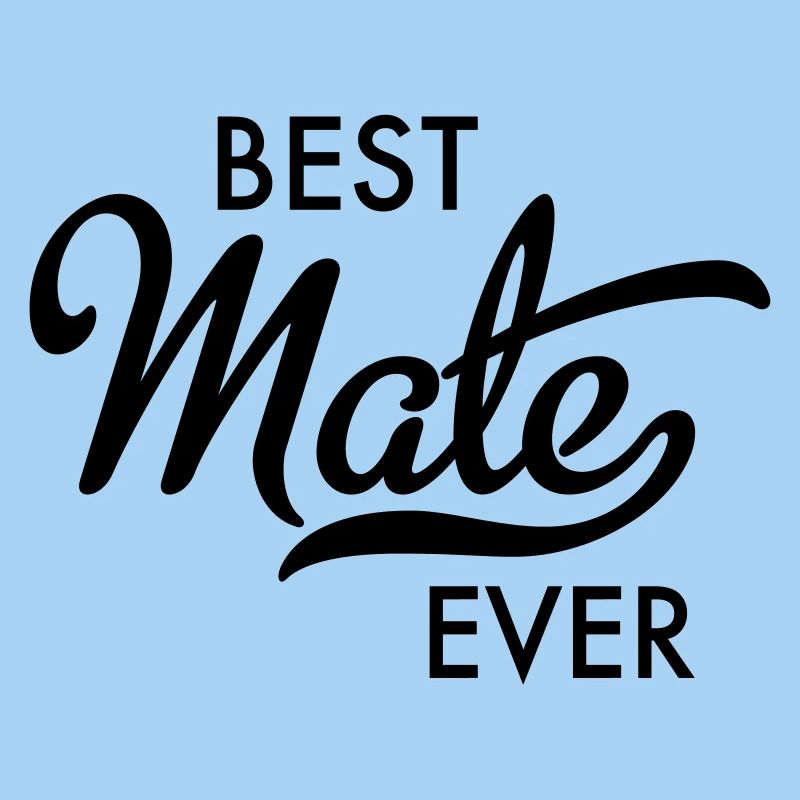 Best Mate ever