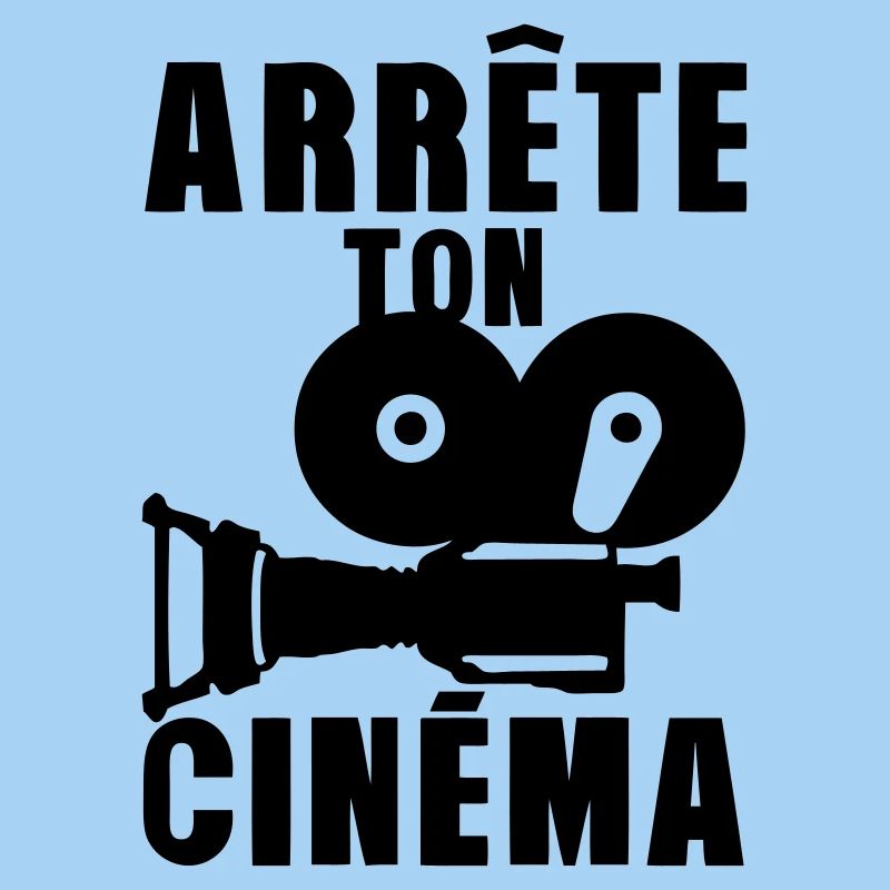 arrete ton cinema camera expression