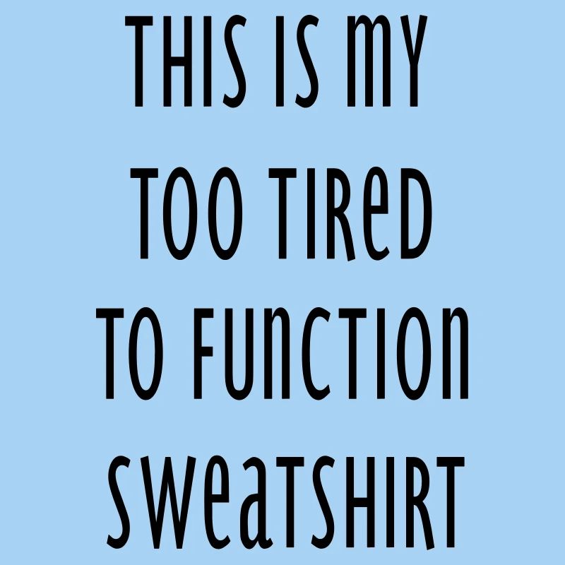 my sweatshirt 2