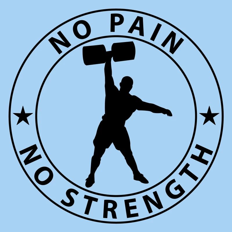 No Pain No Strength