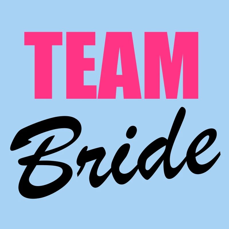 Team Bride