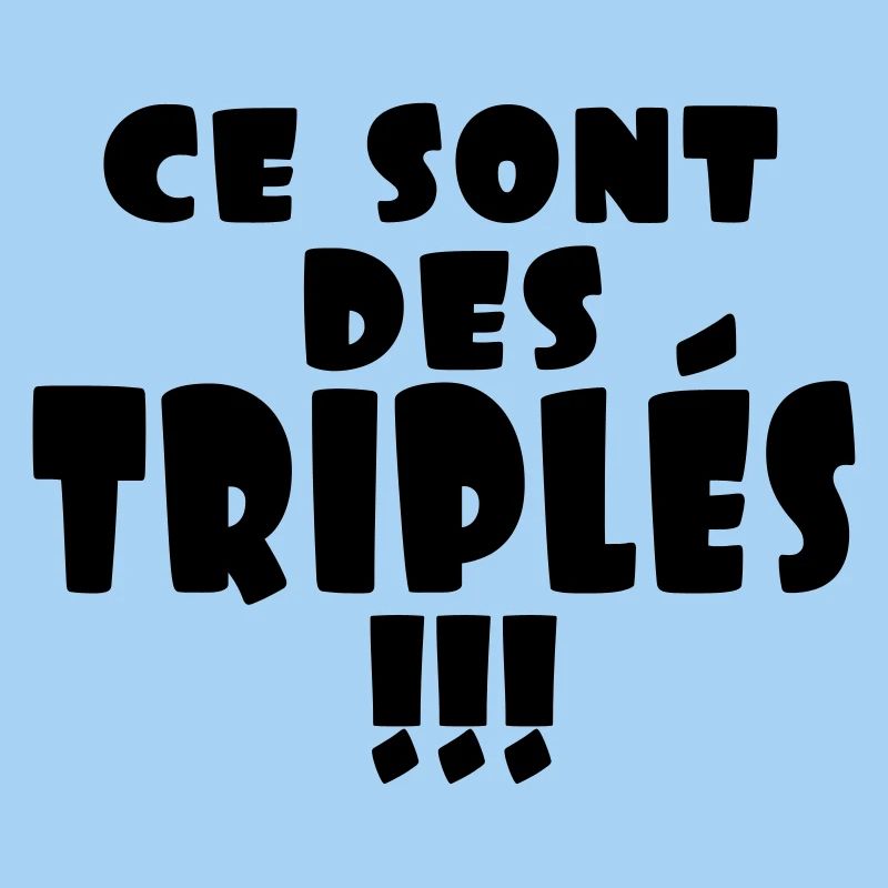 ce sont des triplés