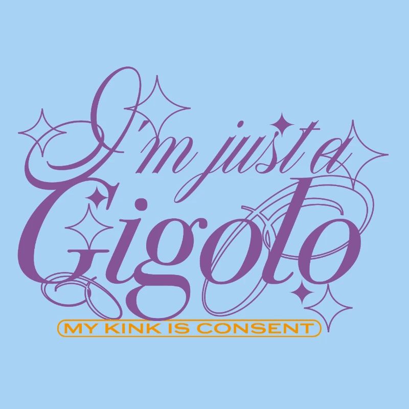 Just a Gigolo – With Consent