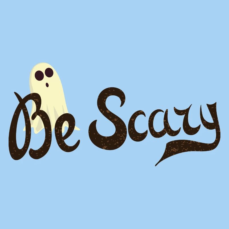 Be Scary