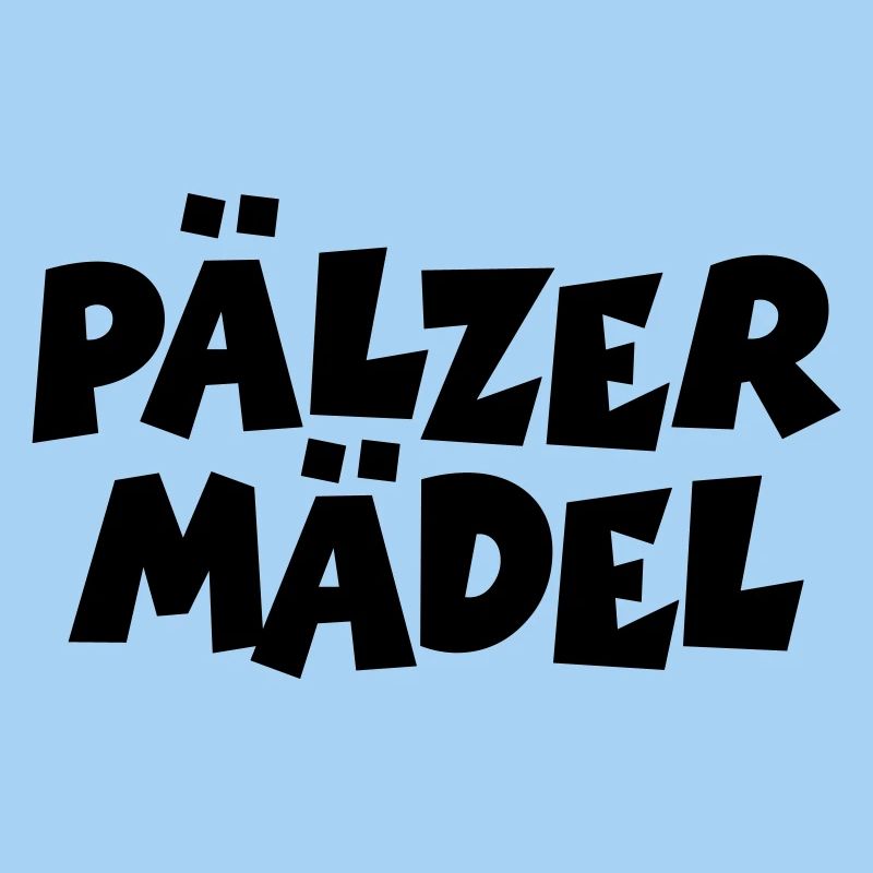 Pälzer Mädel - Pfälzer Mädchen aus der Pfalz
