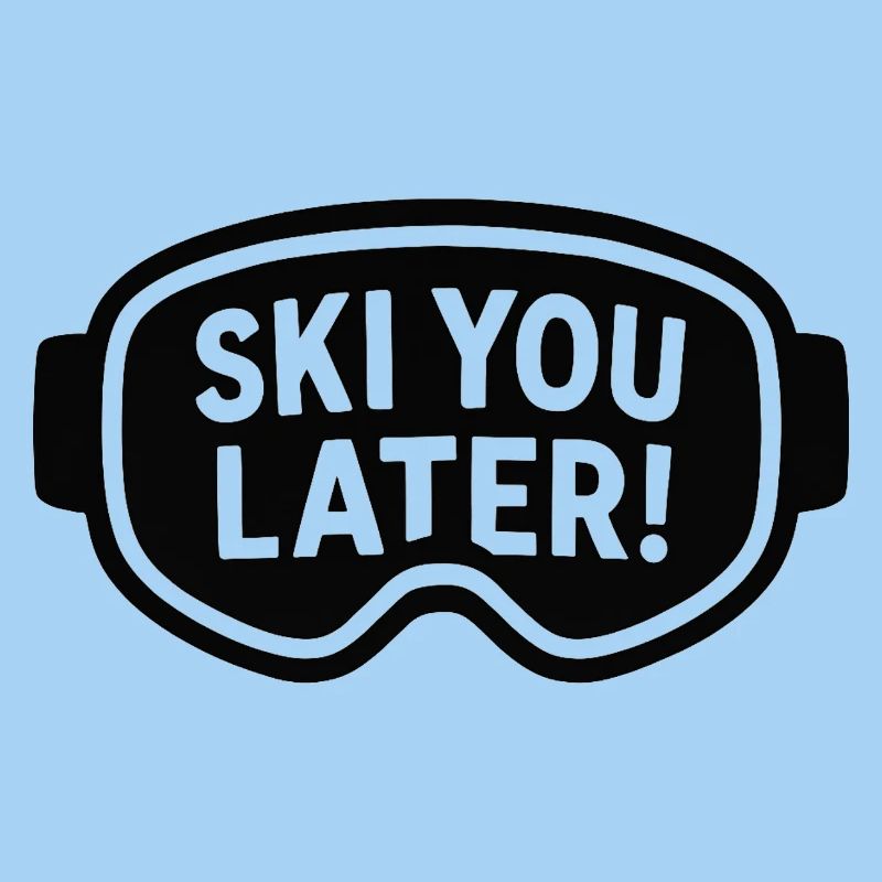 Ski goggles – Ski You Later!