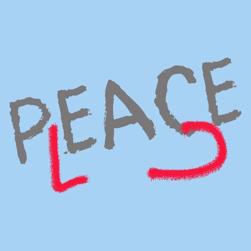 PLEASE PEACE