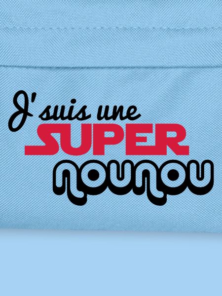 I'm a super nanny