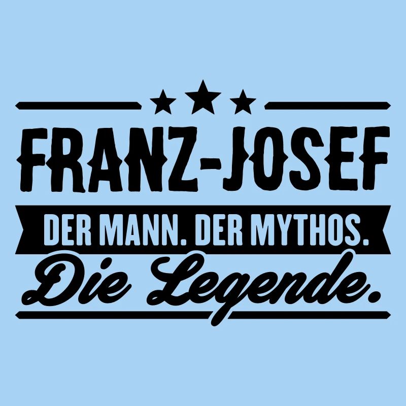 Man Myth Legend Franz-Josef