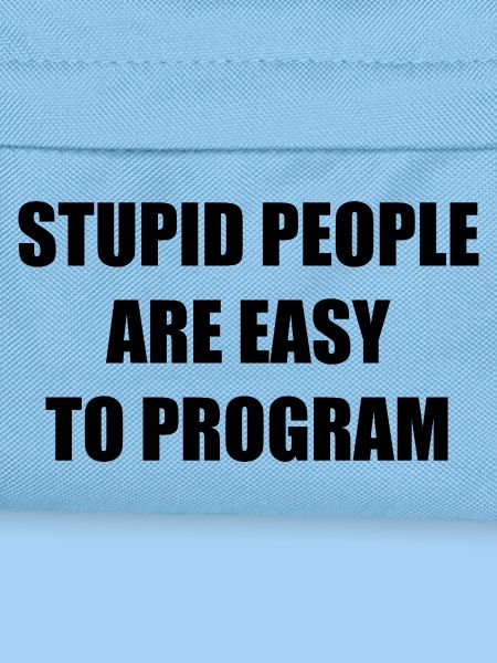 Stupid People